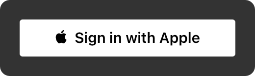 An illustration of a white button correctly positioned on a dark shaded background. The button includes the Apple logo and text that reads 'Sign in with Apple'.