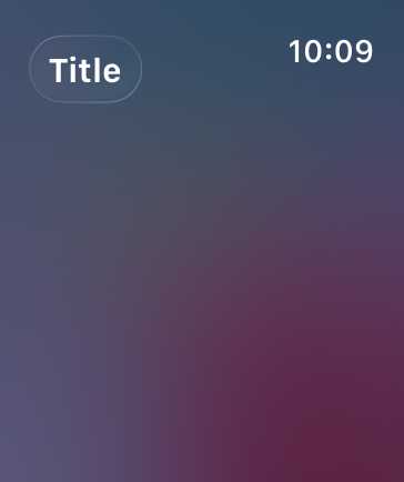A screenshot that shows a top toolbar with a button with the words Page title at the top of the screen on Apple Watch.