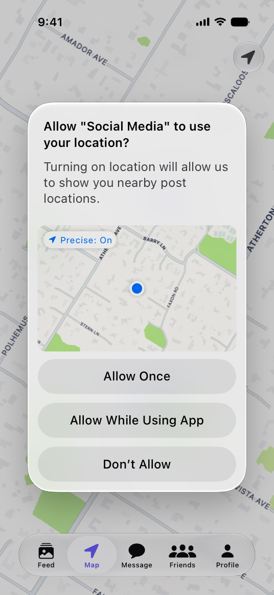 A screenshot of the alert displayed by the location button that appears on top of a background image showing a partial map. The alert reads Allow Social Media to access your location? Turning on location will allow us to show you nearby post locations. Below this text the alert displays a small image of the map, zoomed in to show part of Cupertino. Below the map are three buttons; from the top the titles are Allow Once, Allow While Using App, and Don't Allow.
