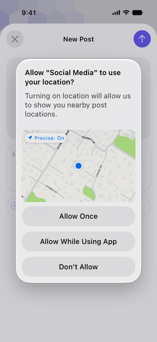 A screenshot of a permission alert for a social media app displaying a purpose string that reads Allow Social Media to access your location? Turning on location will allow us to show you nearby post locations. Below the string is a small map image containing the Precise On notice and below the map are three buttons in a stack. From the top, the buttons are titled Allow Once, Allow While Using App, and Don’t Allow.