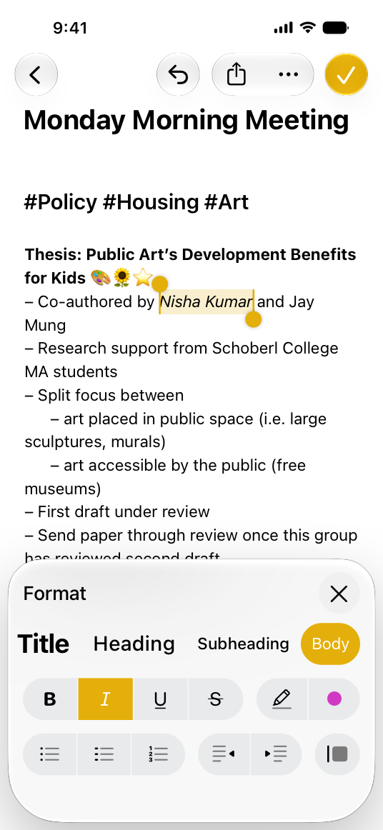 A screenshot of the same in-progress note on iPhone. Different words are selected and highlighted. The format sheet shows that the selected words use the body font in italics.