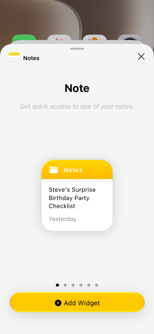An illustration that represents the widget gallery open to the small widget for the Notes app. Below the widget is a page control showing that this is the first page of six; below the page control is a button that uses the Notes app's yellow accent color.
